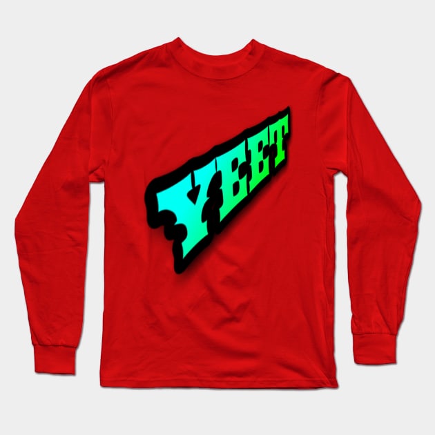 Yeet Long Sleeve T-Shirt by MassacreMasks